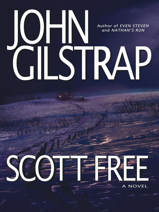 Title details for Scott Free by John Gilstrap - Available